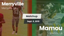 Matchup: Merryville vs. Mamou  2019