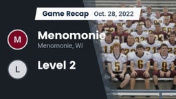 Recap: Menomonie  vs. Level 2 2022