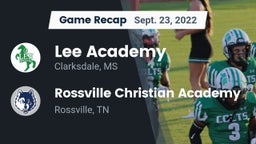 Recap: Lee Academy  vs. Rossville Christian Academy  2022
