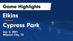Elkins  vs Cypress Park   Game Highlights - Jan. 5, 2021
