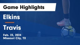 Elkins  vs Travis Game Highlights - Feb. 23, 2024