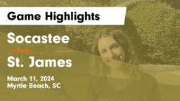 Socastee  vs St. James  Game Highlights - March 11, 2024