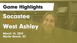 Socastee  vs West Ashley  Game Highlights - March 14, 2024