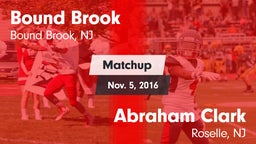 Matchup: Bound Brook vs. Abraham Clark  2016