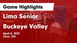Lima Senior  vs Buckeye Valley  Game Highlights - April 8, 2022