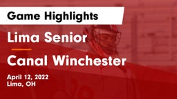 Lima Senior  vs Canal Winchester Game Highlights - April 12, 2022