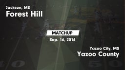 Matchup: Forest Hill vs. Yazoo County  2016