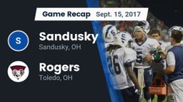 Recap: Sandusky  vs. Rogers  2017