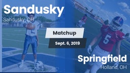 Matchup: Sandusky vs. Springfield  2019