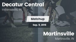 Matchup: Decatur Central vs. Martinsville  2016