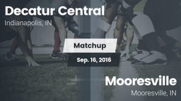 Matchup: Decatur Central vs. Mooresville  2016