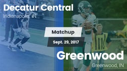 Matchup: Decatur Central vs. Greenwood  2017