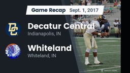 Recap: Decatur Central  vs. Whiteland  2017