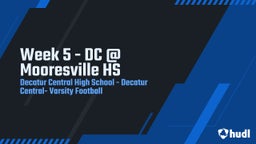 Decatur Central football highlights Week 5 - DC @ Mooresville HS