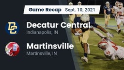 Recap: Decatur Central  vs. Martinsville  2021