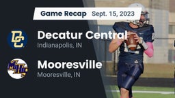 Recap: Decatur Central  vs. Mooresville  2023