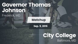 Matchup: Gov Thomas Johnson vs. City College  2016