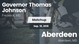 Matchup: Gov Thomas Johnson vs. Aberdeen  2016