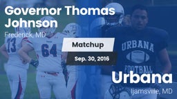 Matchup: Gov Thomas Johnson vs. Urbana  2016