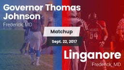 Matchup: Gov Thomas Johnson vs. Linganore  2017