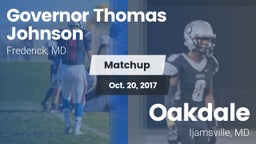 Matchup: Gov Thomas Johnson vs. Oakdale  2017