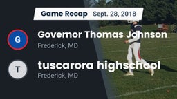 Recap: Governor Thomas Johnson  vs. tuscarora highschool 2018