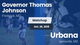 Matchup: Gov Thomas Johnson vs. Urbana  2018