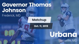 Matchup: Gov Thomas Johnson vs. Urbana  2019
