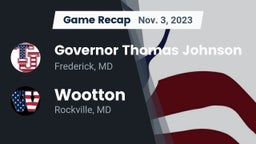 Recap: Governor Thomas Johnson  vs. Wootton  2023