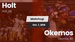 Matchup: Holt vs. Okemos  2016