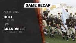 Recap: Holt  vs. Grandville  2016