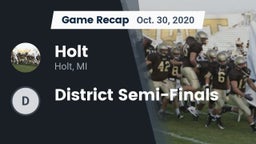 Recap: Holt  vs. District Semi-Finals 2020