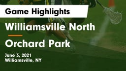 Williamsville North  vs Orchard Park  Game Highlights - June 3, 2021