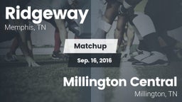 Matchup: Ridgeway vs. Millington Central  2016
