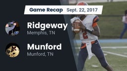 Recap: Ridgeway  vs. Munford  2017