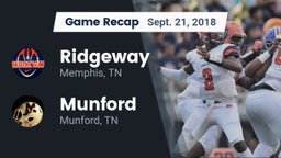Recap: Ridgeway  vs. Munford  2018