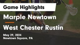 Marple Newtown  vs West Chester Rustin  Game Highlights - May 29, 2024