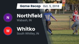 Recap: Northfield  vs. Whitko  2018