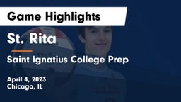 St. Rita  vs Saint Ignatius College Prep Game Highlights - April 4, 2023