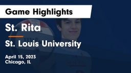 St. Rita  vs St. Louis University  Game Highlights - April 15, 2023