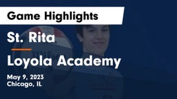St. Rita  vs Loyola Academy  Game Highlights - May 9, 2023