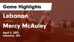 Lebanon   vs Mercy McAuley  Game Highlights - April 5, 2022