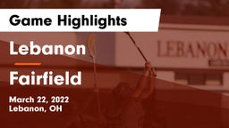 Lebanon   vs Fairfield  Game Highlights - March 22, 2022