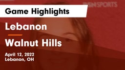 Lebanon   vs Walnut Hills  Game Highlights - April 12, 2022