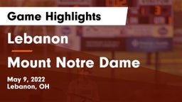 Lebanon   vs Mount Notre Dame Game Highlights - May 9, 2022