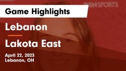 Lebanon   vs Lakota East  Game Highlights - April 22, 2023