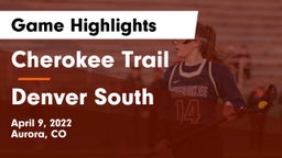 Cherokee Trail  vs Denver South  Game Highlights - April 9, 2022