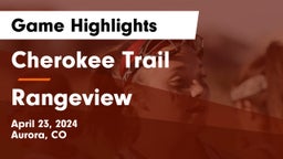 Cherokee Trail  vs Rangeview  Game Highlights - April 23, 2024