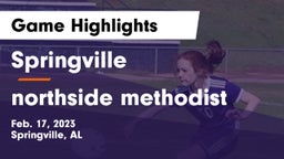 Springville  vs northside methodist Game Highlights - Feb. 17, 2023