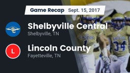 Recap: Shelbyville Central  vs. Lincoln County  2017